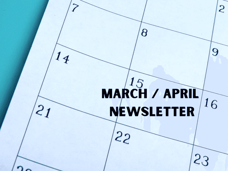 March / April Newsletter.